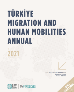 Türkiye Migration and Human Mobilities Annual 2021 (Free) Türkiye Migration and Human Mobilities Annual 2021 (Free)