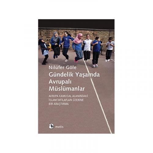 Gündelik Yaşamda Avrupalı Müslümanlar