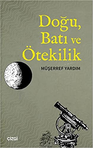 Doğu, Batı ve Ötekilik